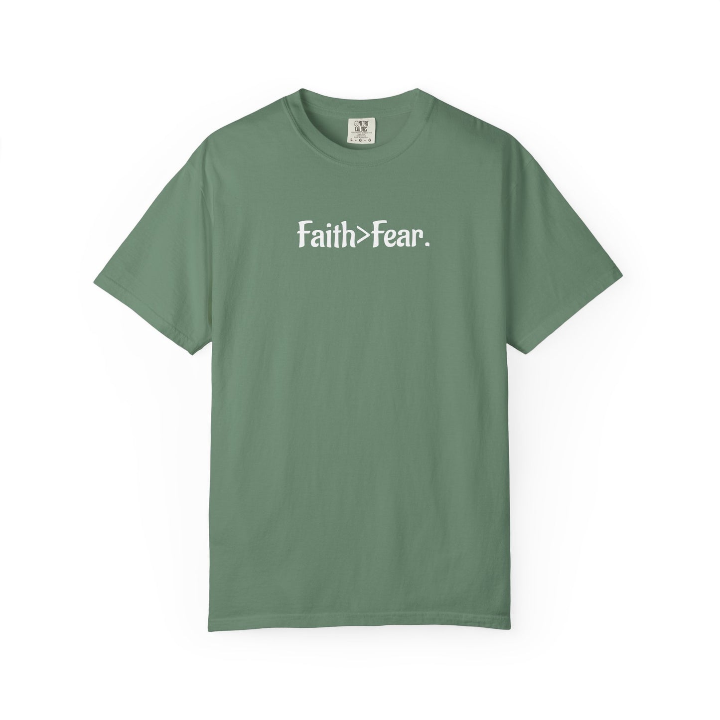 Faith Over Fear Unisex Garment-Dyed T-Shirt- WWG
