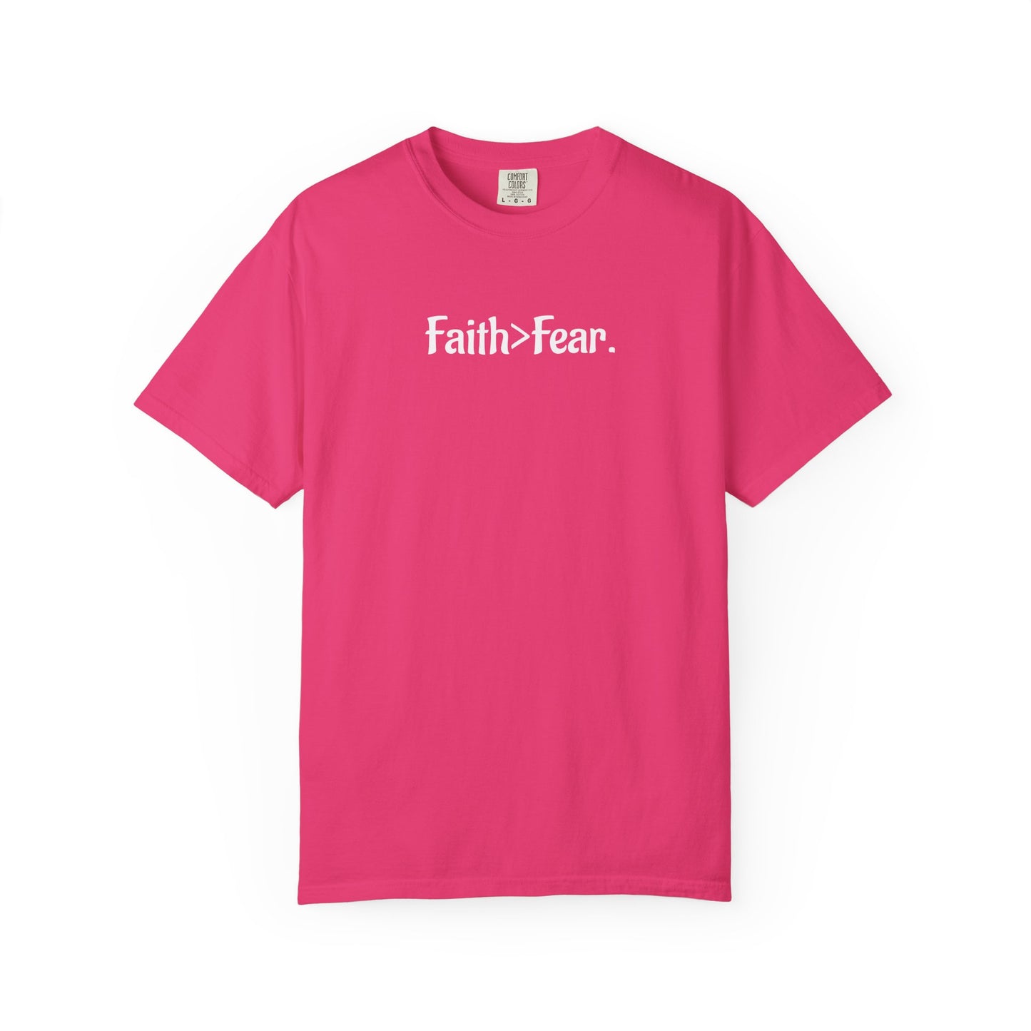 Faith Over Fear Unisex Garment-Dyed T-Shirt- WWG